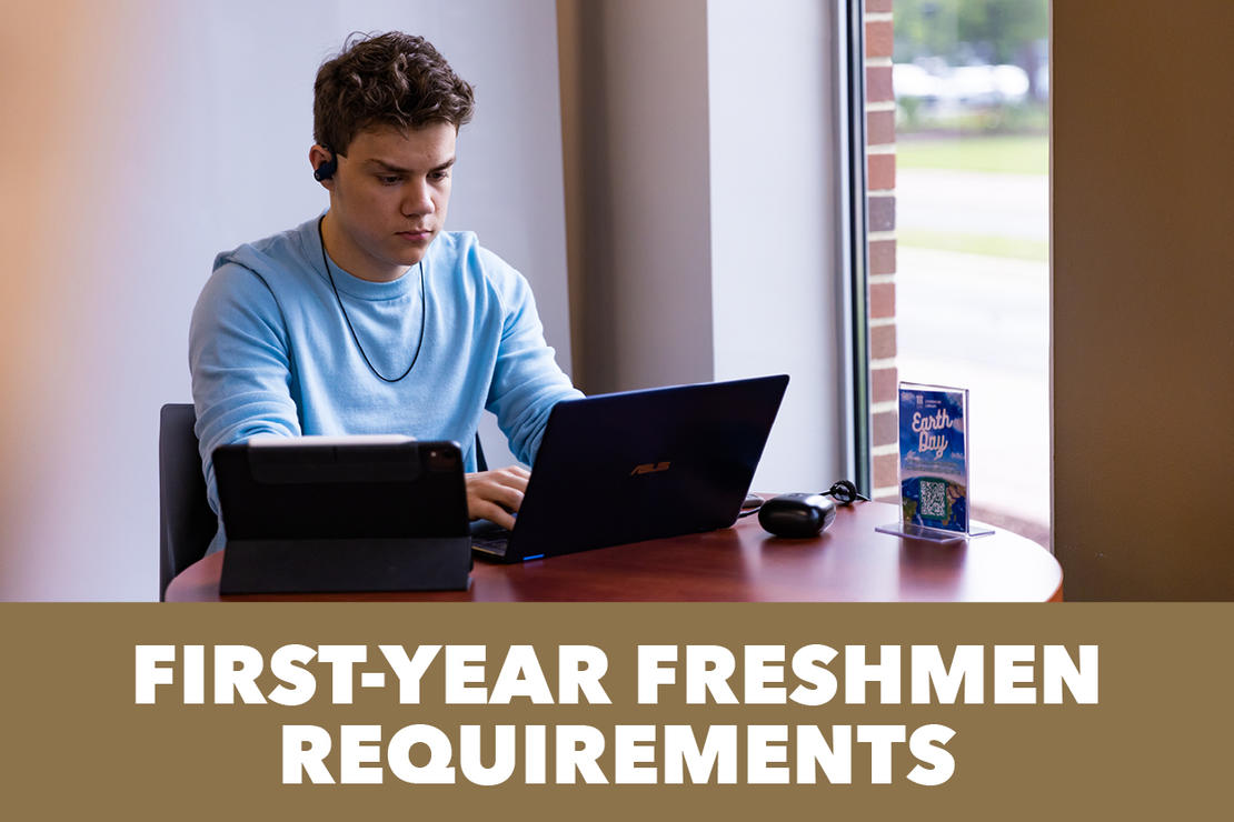 First Year Freshmen Reuirements